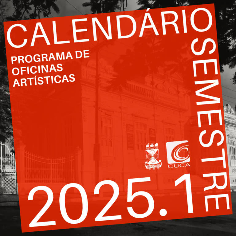 Cuca/Uefs publica calendário do Programa de Oficinas Artísticas 2025.1