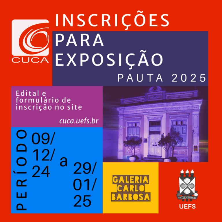 Cuca/Uefs publica Relação Provisória das Inscrições Homologadas do Edital 02/2024 – Seleção de Projetos de Exposição para Pauta 2025 da Galeria Carlo Barbosa