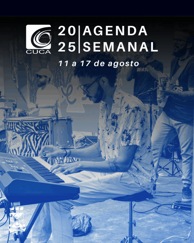 Agenda semanal do Cuca – 11 a 17 de agosto