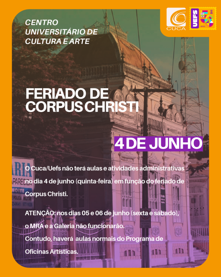 Funcionamento do Cuca no Feriado de Corpus Christi