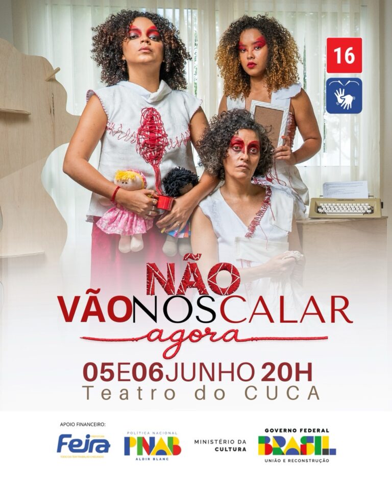 Cuca/Uefs é palco do espetáculo “Não Vão Nos Calar Agora” com três monólogos femininos inéditos